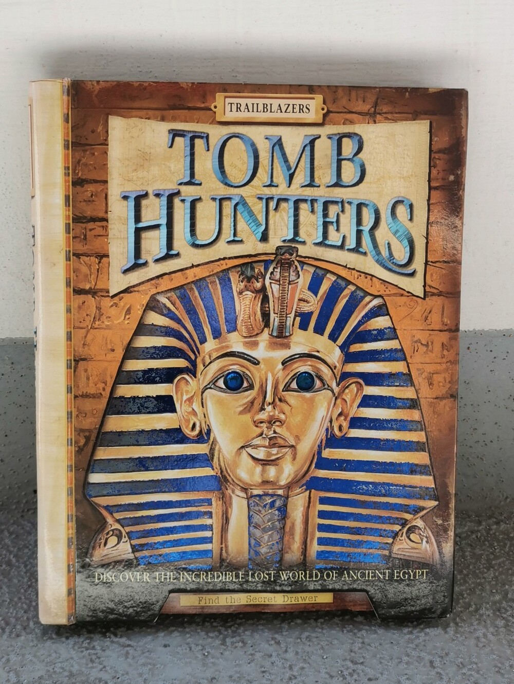 Tomb Hunters: Discover the Lost World of Ancient Egypt